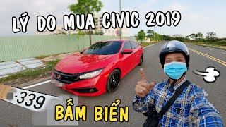 Thiện Red Đi Bấm Biển Số - Lý Do Tại Sao Mình Mua CIVIC RS 2019?