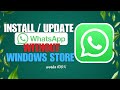 how to Install / Update Whatsapp on Windows PC without Microsoft Store