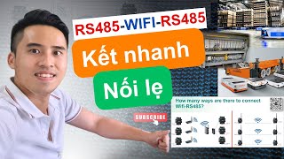 Giải pháp RS485-Wifi-RS485 Bạn chọn giải pháp nào?