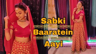 Sabki Baaratein Aayi | Wedding Dance | Zaara Yesmin | Sohini Mandal Choreography