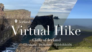 Cliffs of Iceland - Latrabjarg, Dyrholaey & Hjorleifshodfdi - Iceland - Virtual Hike (w music)