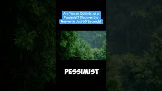 Are You an Optimist or a Pessimist? Discover the Answer in Just 60 Seconds! | Powerful Motivation