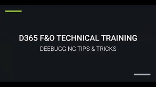 D365 F&O | DEBUGGING TIPS & TRICKS | For trainings +917569261540