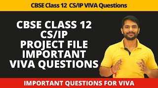 CBSE Class 12 | Important Viva Questions | Project Viva Questions