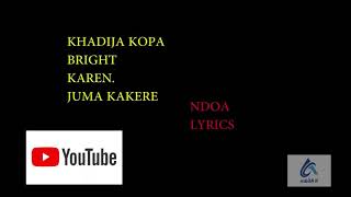 Ndoa lyric -bright ,khadija kopa,Karen and Juma kakere