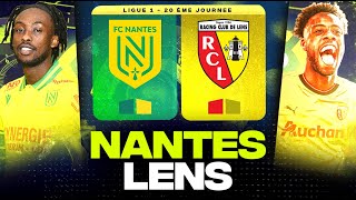 🔴 NANTES - LENS | Les Sang et Or pour un choc à la Beaujoire ( fcn vs rcl ) | LIGUE 1 - LIVE/DIRECT