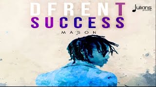 Mason made- Dfrent Success \