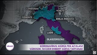 Koronavírus: Kiürültek az olasz városok, 50 ezer embert zárva tartanak