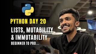 Day - 20: Python Lists & Immutability Explained | Beginner Friendly #python #list #array