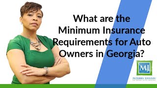 What are the Minimum Insurance Requirements for Auto Owners in Georgia?