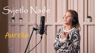 AURELIA - SVJETLO NADE  (official video)