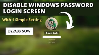 Disable Windows 11/10 Login Password & Lock Screen - (1 Simple Setting)