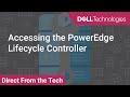 Accessing the PowerEdge Lifecycle Controller