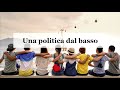 Una politica dal basso