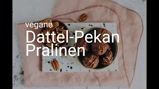 Dattel-Pekan Pralinen (vegan)