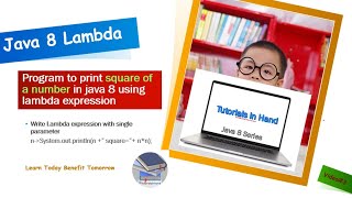 program to print square of number in java 8 using lambda | lambda expression with single parameter