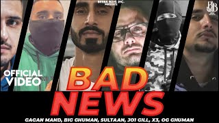 Sultaan - Bad News Ft. Gagan Mand | BIG Ghuman | JO1 Gill | X3 | OG Ghuman | Latest Punjabi Song