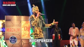 HUGHPUNGEH Performance at Magnum Kings And Queens Season  11 (march 03, 2018)