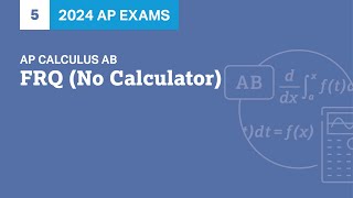 5 | FRQ (No Calculator) | Practice Sessions | AP Calculus AB