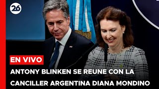 🔴 EN VIVO | ANTOY BLINKEN SE REUNE CON LA CANCILLER ARGENTINA DIANA MONDINO