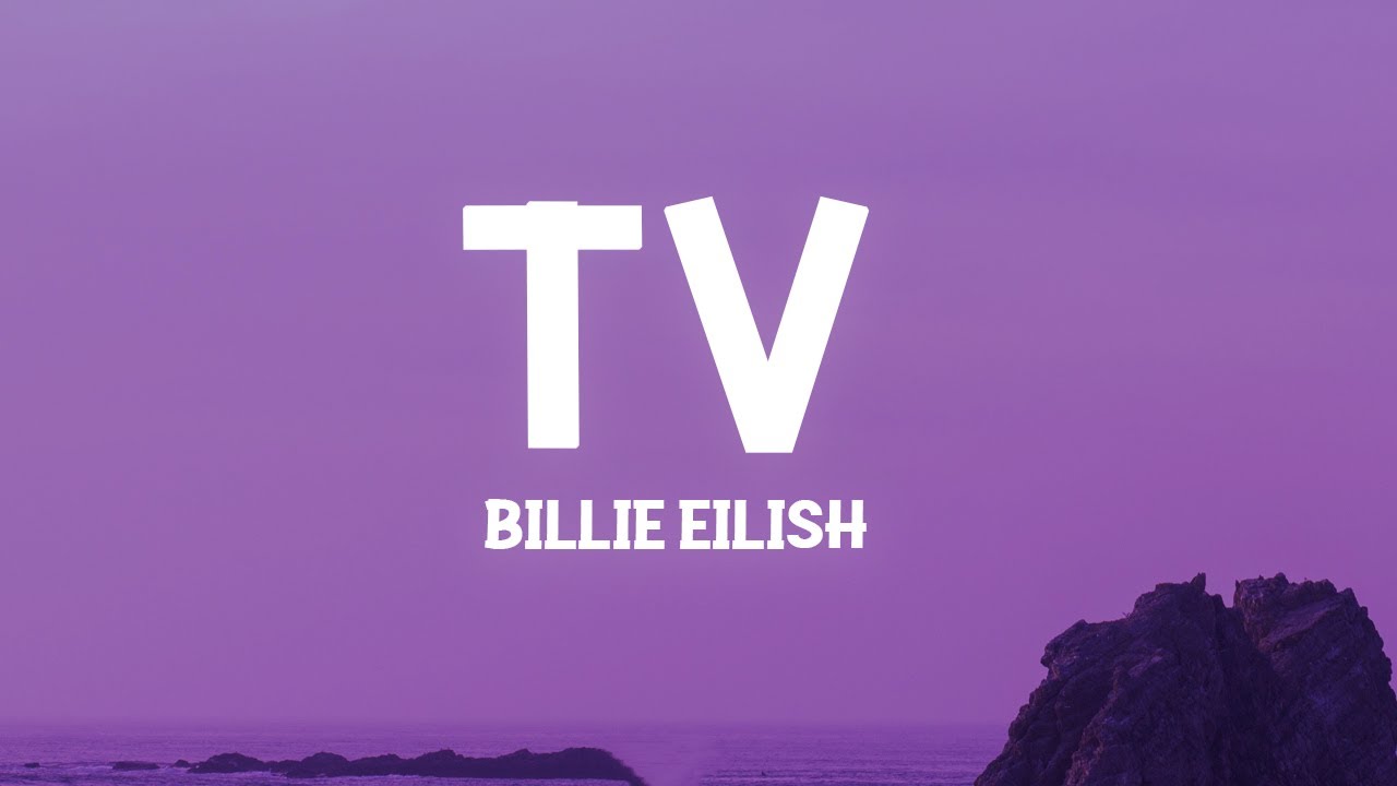 Billie Eilish Tv Lyrics Chords Chordify