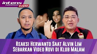 Komentar Pedas Herwanto Kepada Alvin Lim Terkait Sebarkan Video Novi Di Klub Malam