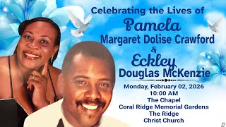 A Service of Celebration for the lives of Pamela Crawford and Eckley McKenzie