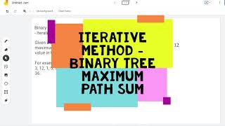 Binary Tree Maximum Path Sum - Iterative Method