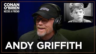 Ron Howard On Working With Andy Griffith | Conan O'Brien Needs A Friend