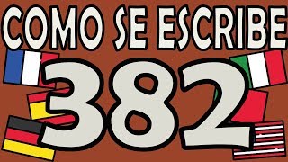 Como se Escribe el Número 382