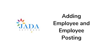 Jada Payroll Tutorial #1: Adding Employee and Employee Posting