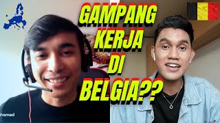 Gimana bisa kerja di EROPA? | Cara dapat KERJA di Belgia | @MuhamadAndrian