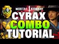 MK1 Cyrax Combos - MK1 Cyrax Combo Guide