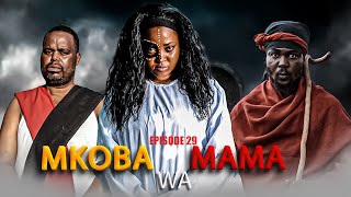 MKOBA WA MAMA Episode [ 29 ] {S2 }  Tradition \u0026 Love story