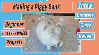 Making A Piggy Bank Beginner Pottery Wheel Projects # 14