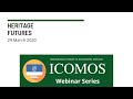 Heritage Futures Webinar | ICOMOS Emerging Professionals Working Group