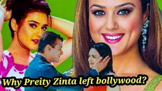 WHAT HAPPENED BETWEEN PREITY ZINTA & SALMAN KHAN? WHY DID SHE SUDDENLY LEAVE BOLLYWOOD?