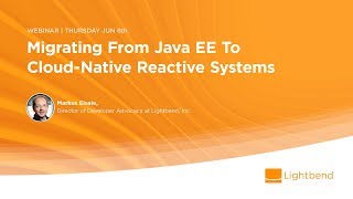 Migrating From Java EE To Cloud-Native Reactive Systems