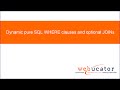 Dynamic pure SQL WHERE clauses and optional JOINs