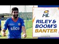 The Riley-Boom banter continues | Mumbai Indians