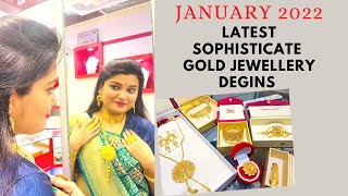 January 2022 latest sophisticate gold jewellery designs