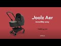 Joolz Aer with cot - folding