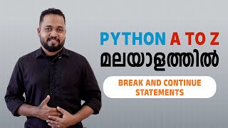 #18.Break and Continue Statements in Python| Python Malayalam Tutorial | Python Full Course