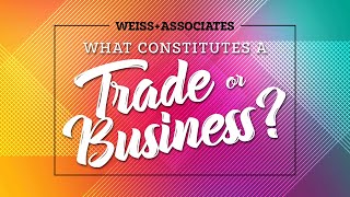 What constitutes a ‘trade or business’?