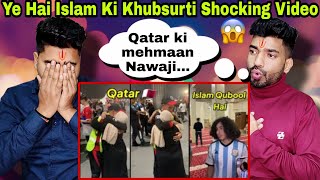 Indian Reaction | Ye Hai Islam Ki Khubsurti | Qatar 🇶🇦 Me, Nabi (ﷺ) Ki Hadees Par Hua Amal