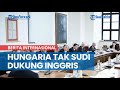 Hungaria Tak Sudi Dukung Inggris Pasok Cangkang Uranium ke Ukraina, Hanya Perparah Konflik