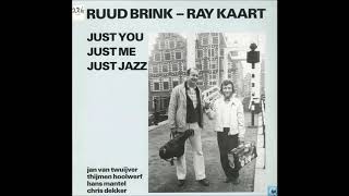 Ruud Brink \u0026 Ray Kaart  - Just You Just Me Just Jazz  - 08  - Sunday