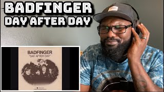 Badfinger - Day After Day | REACTION