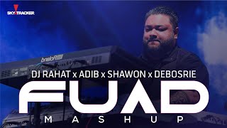 DJ Rahat x Adib x Shawon Gaanwala x Debosrie - Fuad Mashup 2023