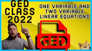 GED Math Class 2022: One Variable and Two Variable Linear Equations